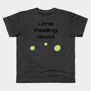 Lime feeling good fruit pun Kids T-Shirt